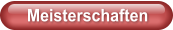 Meisterschaften
