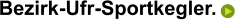 Bezirk-Ufr-Sportkegler.